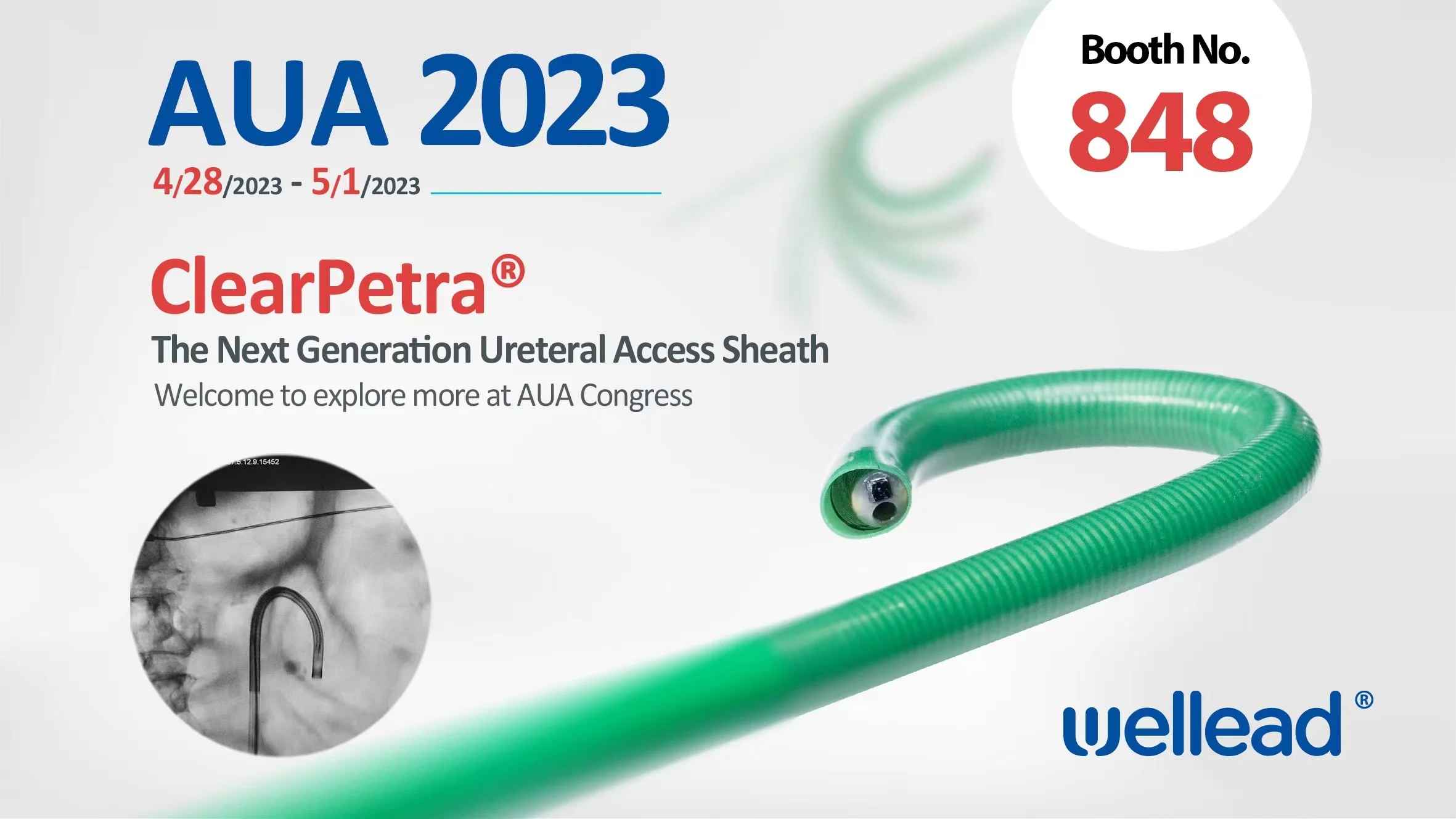 Join Well Lead at AUA 2023 – ClearPetra The Next Generation Ureteral Access Sheath(图2)